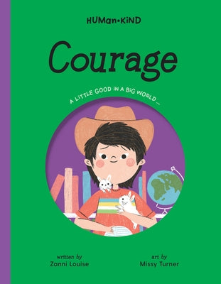 Human Kind: Courage by Louise, Zanni