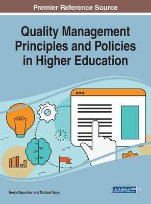 Quality Management Principles and Policies in Higher Education by Baporikar, Neeta