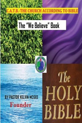 The Church According to the Bible by McGee, Pastor Kelvin