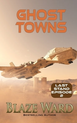 Ghost Towns by Ward, Blaze