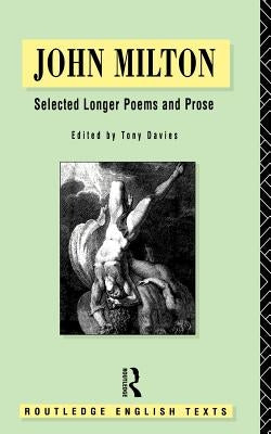 John Milton: Selected Longer Poems and Prose by Milton, John