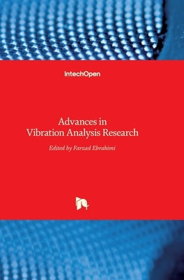 Advances in Vibration Analysis Research by Ebrahimi, Farzad