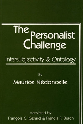The Personalist Challenge by Nedoncelle, Maurice