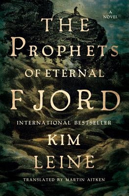 Prophets of Eternal Fjord by Leine, Kim