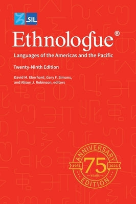 Ethnologue: Languages of the Americas and the Pacific by Eberhard, David M.