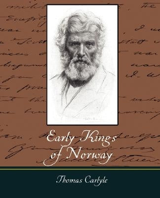 Early Kings of Norway by Thomas, Carlyle