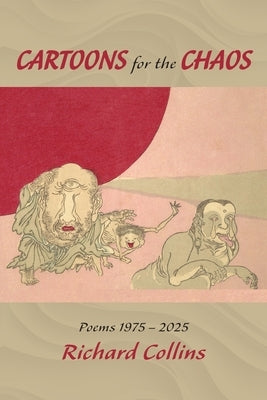 Cartoons for the Chaos by Collins, Richard