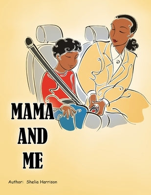 Mama and Me by Harrison, Shelia