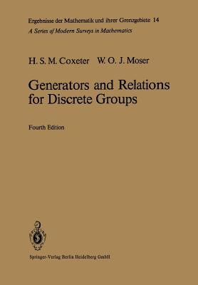 Generators and Relations for Discrete Groups by Coxeter, Harold S. M.
