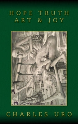 Hope Truth Art & Joy by Uro, Charles