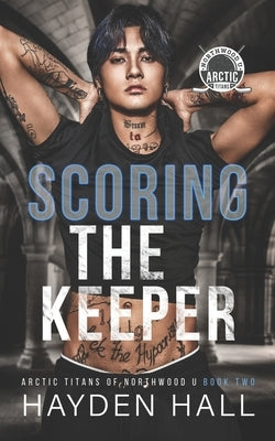 Scoring the Keeper by Hall, Hayden