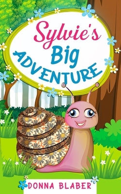 Sylvie's Big Adventure by Blaber, Donna