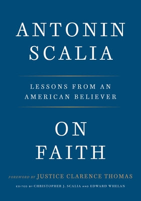 On Faith: Lessons from an American Believer by Scalia, Antonin