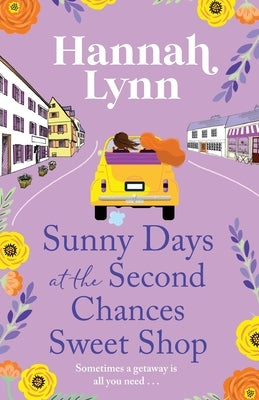 Sunny Days at the Second Chances Sweet Shop by Lynn, Hannah
