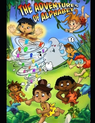 The Adventures of Alphabet: A Story Book by Tyler, Christian