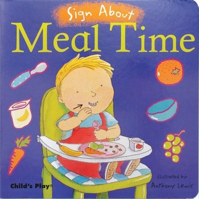 Meal Time: American Sign Language by Lewis, Anthony