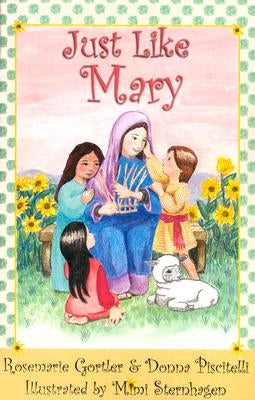 Just Like Mary by Gortler, Rosemarie