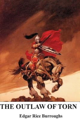 The Outlaw of Torn by Burroughs, Edgar Rice
