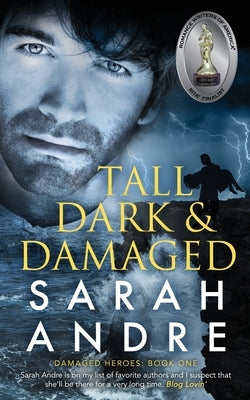Tall, Dark and Damaged by Andre, Sarah
