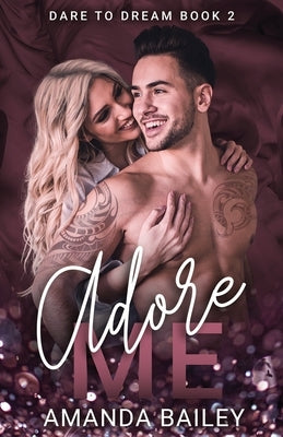 Adore Me by Bailey, Amanda