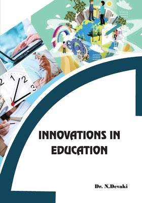 Innovations in Education by N, Devaki