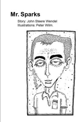 Mr. Sparks by Wendel, John