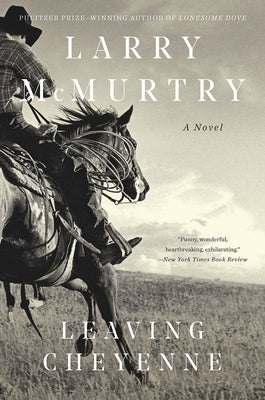 Leaving Cheyenne by McMurtry, Larry