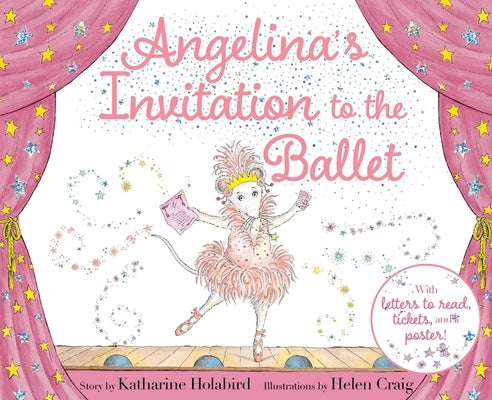 Angelina's Invitation to the Ballet by Holabird, Katharine