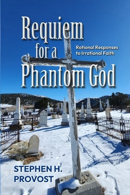 Requiem for a Phantom God by Provost, Stephen H.