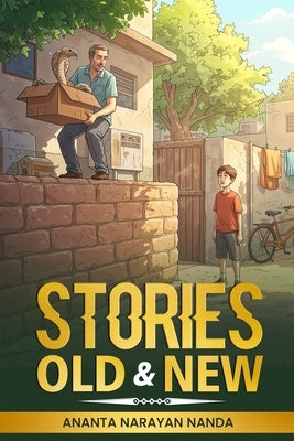 Stories Old and New by Nanda, Ananta Narayan