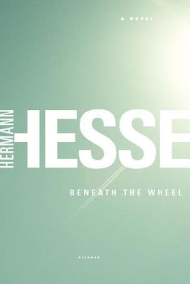 Beneath the Wheel by Hesse, Hermann