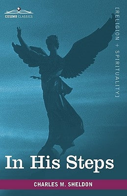 In His Steps by Sheldon, Charles M.