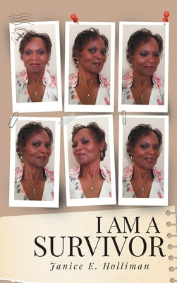 I Am a Survivor by Holliman, Janice