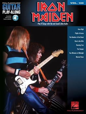 Iron Maiden: Guitar Play-Along Volume 130 by Iron Maiden