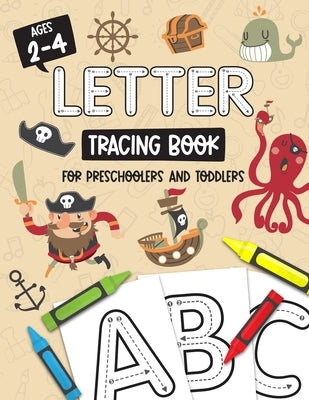 Letter Tracing Book for Preschoolers and Toddlers: Homeschool, Preschool Skills for Ages 2-4 Year Olds (Big ABC Books) Trace Letters and Numbers Workb by Kids, Studio