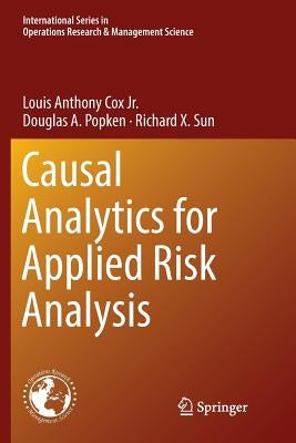 Causal Analytics for Applied Risk Analysis by Cox Jr, Louis Anthony