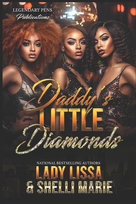 Daddy's Little Diamonds: Standalone by Marie, Shelli