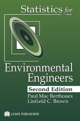 Statistics for Environmental Engineers by Brown, Linfield C.