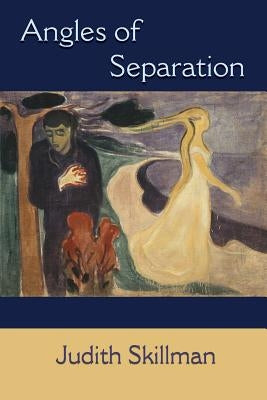 Angles of Separation by Skillman, Judith