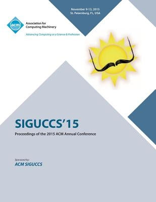 Siguccs 15 by Siguccs Conference Committee