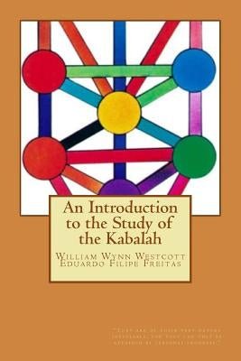 An Introduction to the Study of the Kabalah by Westcott, William Wyn