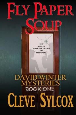 David Winter Mysteries: Fly Paper Soup by Sylcox, Lee