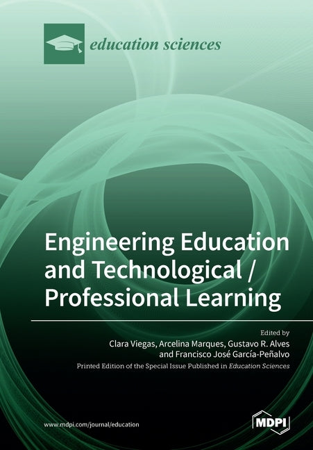 Engineering Education and Technological / Professional Learning by Viegas, Clara