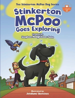 Stinkerton McPoo Goes Exploring: The Stinkerton McPoo Dog Series For Children Age 4-9 by Sketches, Jotalumi