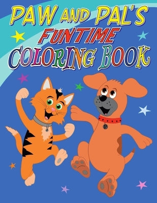Paw and Pal's Funtime Coloring Book by Duncan, Gina