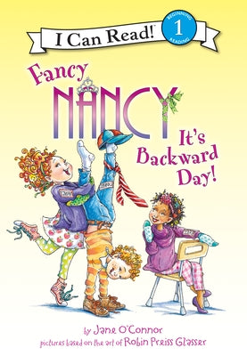 Fancy Nancy: It's Backward Day!: It's Backward Day! by O'Connor, Jane