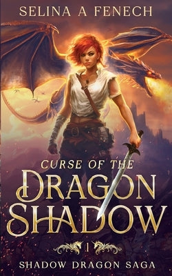 Curse of the Dragon Shadow by Fenech, Selina A.