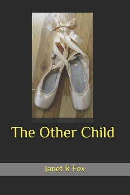 The Other Child by Fox, Janet R.