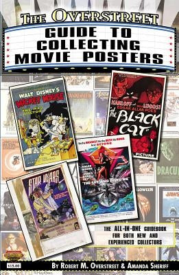 The Overstreet Guide to Collecting Movie Posters by Overstreet, Robert M.