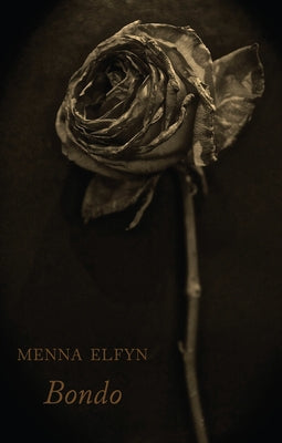 Bondo by Elfyn, Menna